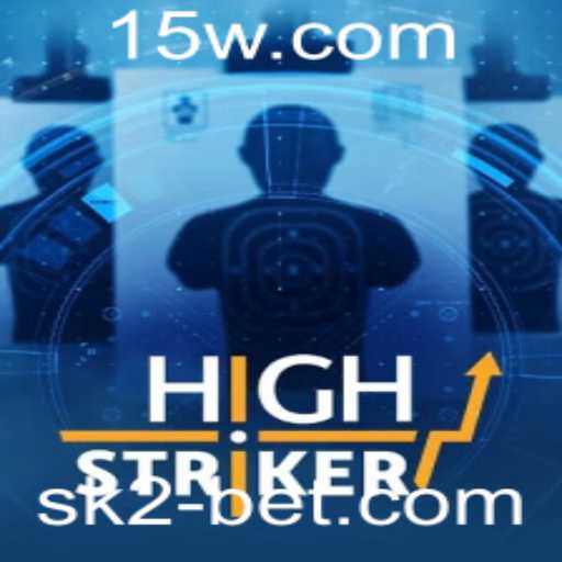 Descubra o Fascinante Mundo de HighStriker e as Regras do Jogo com sk2bet