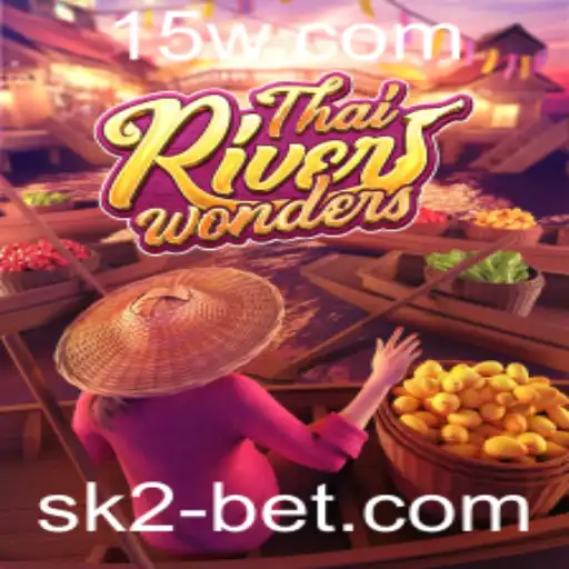 Explorando a Maravilha dos Jogos: ThaiRiverWonders e sk2bet